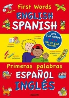 First Words : English - Spanish, Hardback Book First Words : English - Spanish, Hardback Book