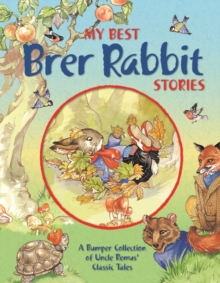 My Best Brer Rabbit Stories, Hardback Book My Best Brer Rabbit Stories, Hardback Book