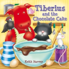 Tiberius and the Chocolate Cake, Paperback Book Tiberius and the Chocolate Cake, Paperback Book