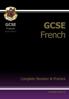 GCSE French Complete Revision & Practice with Audio CD (A*-G Course), Paperback Book GCSE French Complete Revision & Practice with Audio CD (A*-G Course), Paperback Book