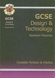GCSE Design & Technology Resistant Materials Complete Revision & Practice (A*-G Course), Paperback Book GCSE Design & Technology Resistant Materials Complete Revision & Practice (A*-G Course), Paperback Book