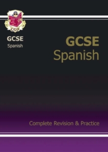 GCSE Spanish Complete Revision & Practice with Audio CD (A*-G Course), Paperback Book GCSE Spanish Complete Revision & Practice with Audio CD (A*-G Course), Paperback Book