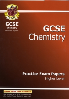 GCSE Chemistry Practice Exam Papers - Higher (A*-G Course), Paperback Book GCSE Chemistry Practice Exam Papers - Higher (A*-G Course), Paperback Book