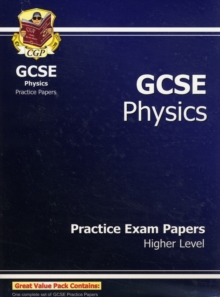 GCSE Physics Practice Exam Papers - Higher (A*-G Course), Paperback Book GCSE Physics Practice Exam Papers - Higher (A*-G Course), Paperback Book