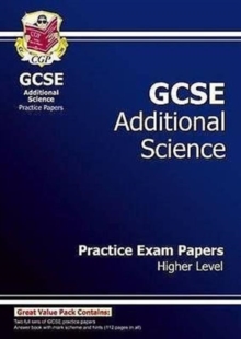 GCSE Additional Science Practice Papers - Higher (A*-G Course), Paperback Book GCSE Additional Science Practice Papers - Higher (A*-G Course), Paperback Book