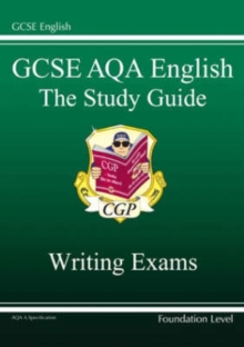 GCSE AQA Producing Non-Fiction Texts and Creative Writing Study Guide Foundation (A*-G Course), Paperback Book GCSE AQA Producing Non-Fiction Texts and Creative Writing Study Guide Foundation (A*-G Course), Paperback Book