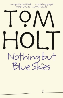 Nothing But Blue Skies, Paperback Book Nothing But Blue Skies, Paperback Book