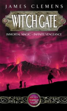Wit'ch Gate : The Banned and the Bannished Book Four, Paperback / softback Book Wit'ch Gate : The Banned and the Bannished Book Four, Paperback / softback Book