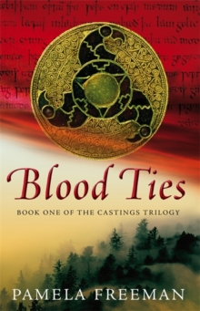 Blood Ties : The Castings trilogy: Book One, Paperback / softback Book Blood Ties : The Castings trilogy: Book One, Paperback / softback Book