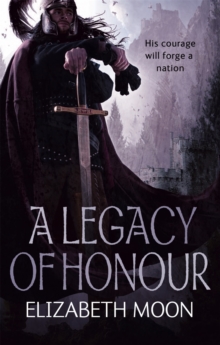 A Legacy Of Honour : The Omnibus Edition, Paperback / softback Book A Legacy Of Honour : The Omnibus Edition, Paperback / softback Book