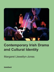 Contemporary Irish Drama and Cultural Identity, Paperback Book Contemporary Irish Drama and Cultural Identity, Paperback Book
