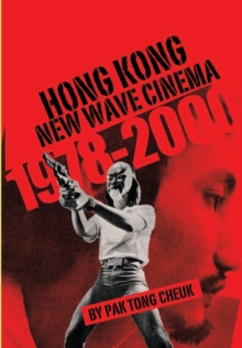 Hong Kong New Wave Cinema (1978-2000), Paperback Book Hong Kong New Wave Cinema (1978-2000), Paperback Book
