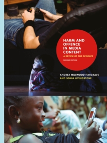 Harm and Offence in Media Content : A Review of the Evidence