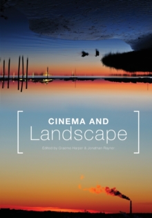 Cinema and Landscape : Film, Nation and Cultural Geography, Paperback Book Cinema and Landscape : Film, Nation and Cultural Geography, Paperback Book