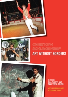 Christoph Schlingensief : Art Without Borders