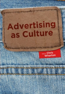 Advertising as Culture, Paperback / softback Book Advertising as Culture, Paperback / softback Book