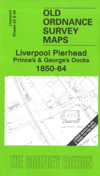 Liverpool Pierhead, Prince's and George's Docks 1850-64 : Liverpool Sheets 23 and 28