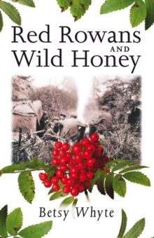 Red Rowans and Wild Honey, Paperback Book Red Rowans and Wild Honey, Paperback Book