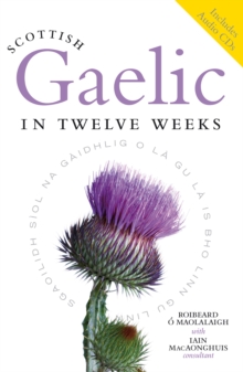 Scottish Gaelic in Twelve Weeks, Mixed media product Book Scottish Gaelic in Twelve Weeks, Mixed media product Book