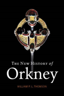 The New History of Orkney, Paperback Book The New History of Orkney, Paperback Book