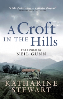 A Croft in the Hills, Paperback Book A Croft in the Hills, Paperback Book