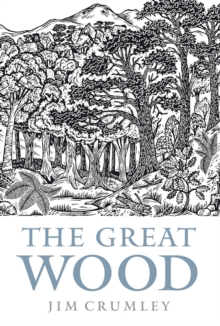 The Great Wood : The Ancient Forest of Caledon, Paperback Book The Great Wood : The Ancient Forest of Caledon, Paperback Book