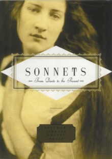 Sonnets : From Dante to the Present, Hardback Book Sonnets : From Dante to the Present, Hardback Book