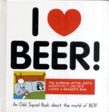 I Love Beer!, Hardback Book I Love Beer!, Hardback Book
