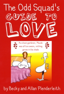 Odd Squad's Guide to Love, Paperback / softback Book Odd Squad's Guide to Love, Paperback / softback Book