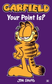 Garfield - Your Point Is?, Paperback Book Garfield - Your Point Is?, Paperback Book