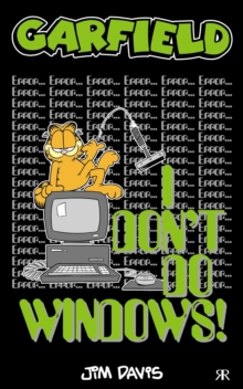 Garfield - I Don't Do Windows!, Paperback Book Garfield - I Don't Do Windows!, Paperback Book
