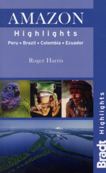 Amazon Highlights : Peru* Ecuador* Colombia* Brazil, Paperback Book Amazon Highlights : Peru* Ecuador* Colombia* Brazil, Paperback Book