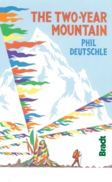 The Two Year Mountain : A Nepal Journey, Paperback Book The Two Year Mountain : A Nepal Journey, Paperback Book