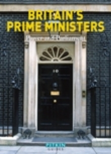 Britain's Prime Ministers, Paperback / softback Book Britain's Prime Ministers, Paperback / softback Book