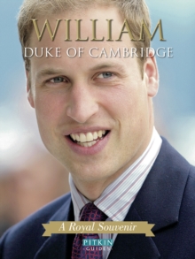 William, Duke of Cambridge, Paperback / softback Book William, Duke of Cambridge, Paperback / softback Book