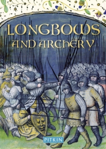 Longbows and Archery, Paperback Book Longbows and Archery, Paperback Book