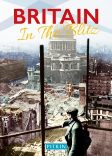 Britain in the Blitz, Paperback / softback Book Britain in the Blitz, Paperback / softback Book