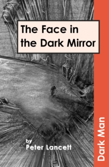 The Face in the Dark Mirror