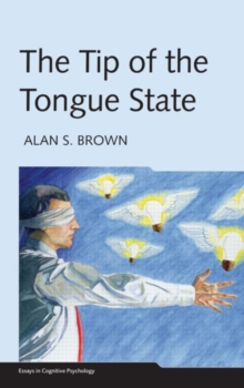 The Tip of the Tongue State, Hardback Book The Tip of the Tongue State, Hardback Book