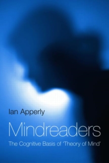 Mindreaders : The Cognitive Basis of "Theory of Mind", Hardback Book Mindreaders : The Cognitive Basis of "Theory of Mind", Hardback Book