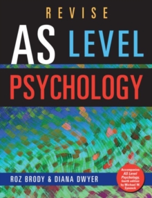 Revise AS Level Psychology, Paperback / softback Book Revise AS Level Psychology, Paperback / softback Book