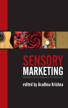 Sensory Marketing : Research on the Sensuality of Products, Hardback Book Sensory Marketing : Research on the Sensuality of Products, Hardback Book