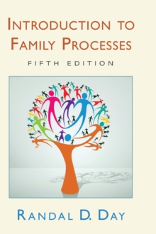 Introduction to Family Processes : Fifth Edition, Hardback Book Introduction to Family Processes : Fifth Edition, Hardback Book