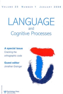Cracking the Orthographic Code : A Special Issue of Language and Cognitive Processes, Paperback Book Cracking the Orthographic Code : A Special Issue of Language and Cognitive Processes, Paperback Book