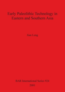 Early Paleolithic Technology in Eastern and Southern Asia