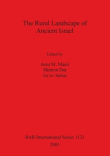 The Rural Landscape of Ancient Israel