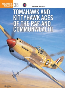 Tomahawk and Kittyhawk Aces of the RAF and Commonwealth, Paperback Book Tomahawk and Kittyhawk Aces of the RAF and Commonwealth, Paperback Book