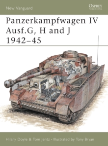 Panzerkampfwagen IV Ausf G, H and J 1942-1945, Paperback Book Panzerkampfwagen IV Ausf G, H and J 1942-1945, Paperback Book