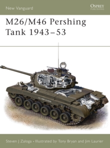 M26/M46 Pershing Tank 1943-1953, Paperback Book M26/M46 Pershing Tank 1943-1953, Paperback Book