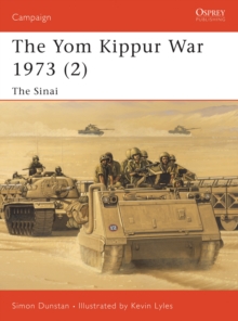 The Yom Kippur War 1973 : Sinai Pt. 2, Paperback Book The Yom Kippur War 1973 : Sinai Pt. 2, Paperback Book